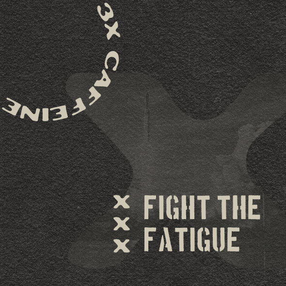 fight the fatigue slogan over triple x graphic