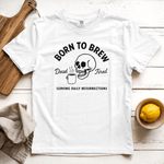 Born to Brew Graphic Tee