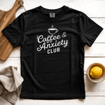 Coffee and Anxiety Club Graphic Tee
