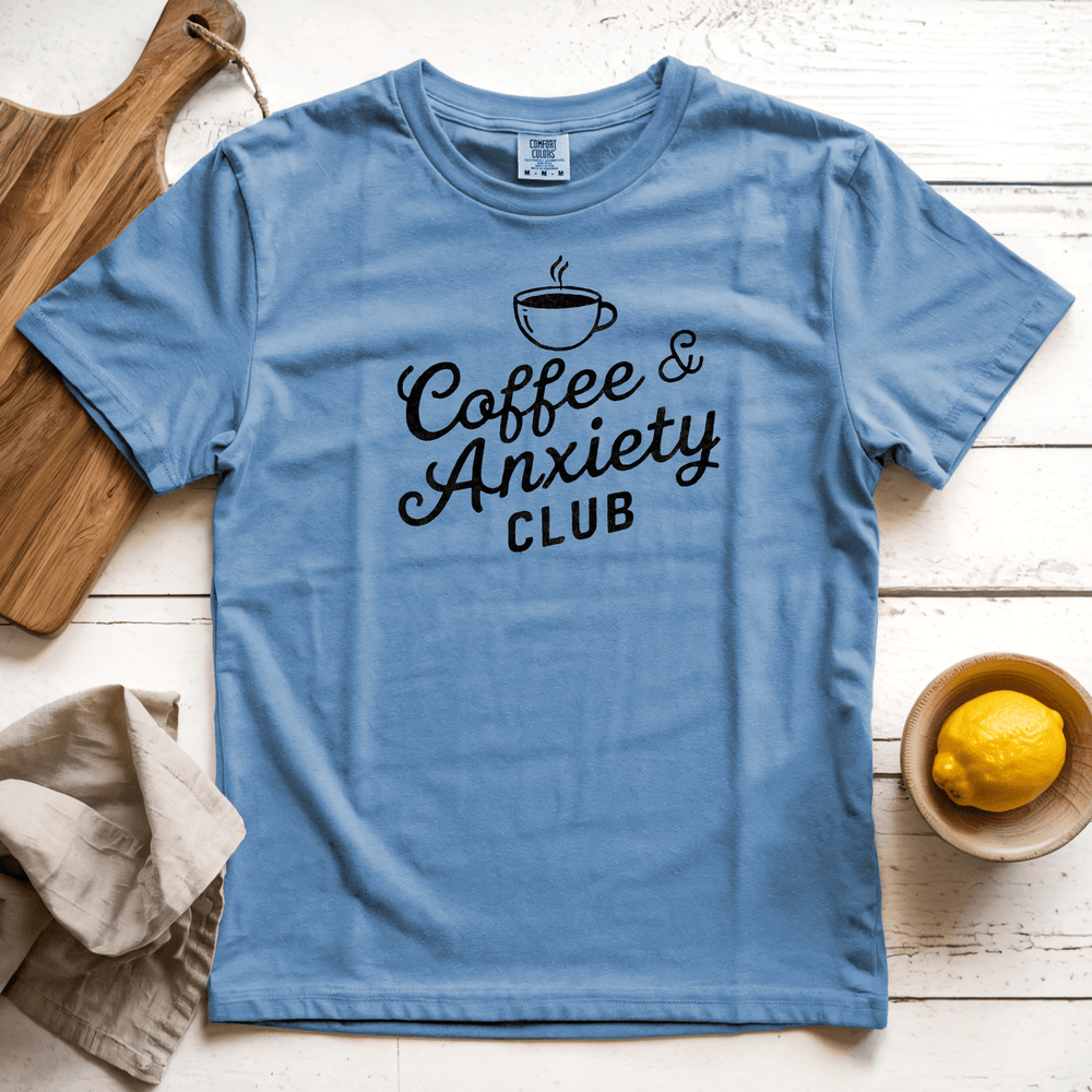 Coffee and Anxiety Club Graphic Tee
