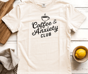 Coffee and Anxiety Club Graphic Tee
