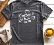 Coffee and Anxiety Club Graphic Tee