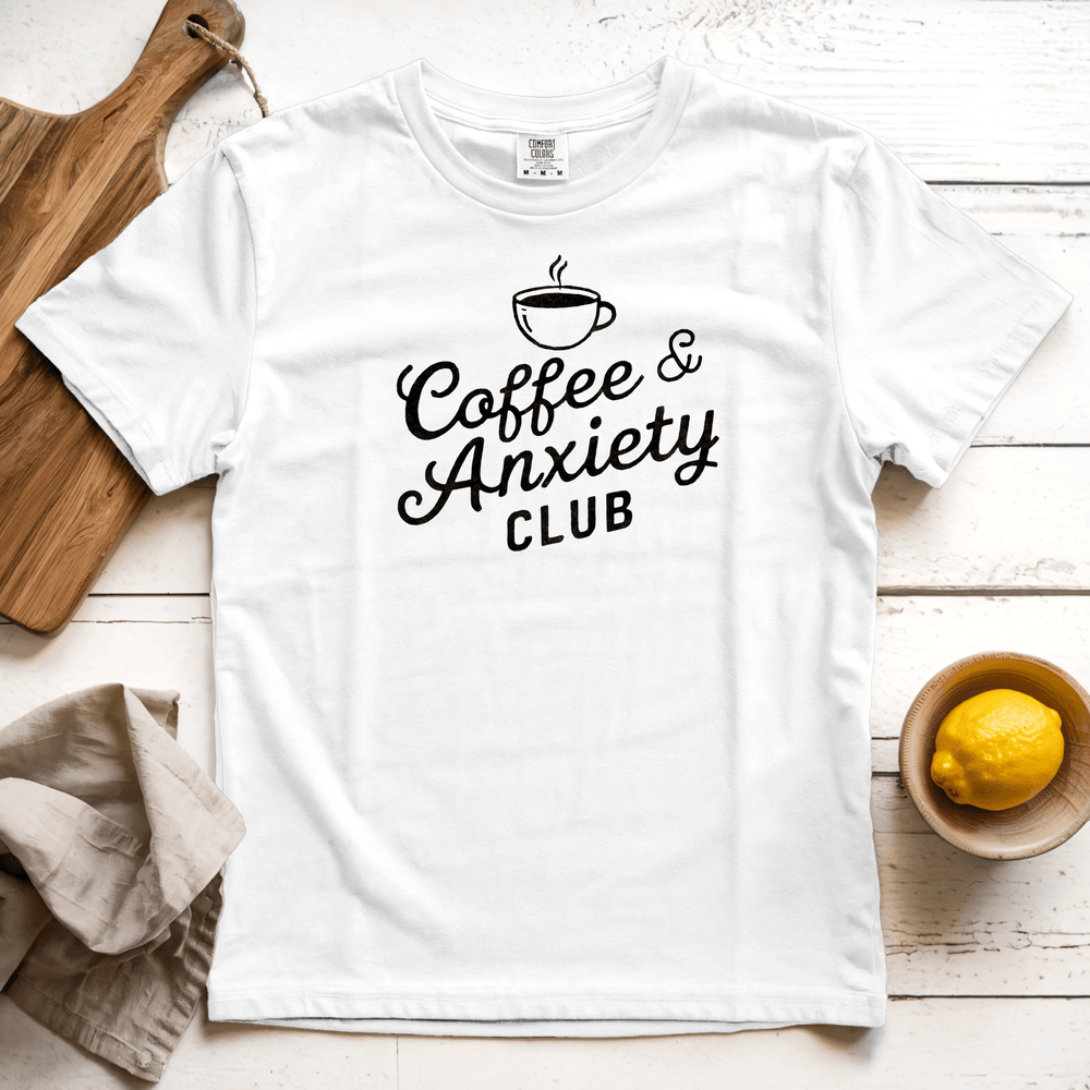 Coffee and Anxiety Club Graphic Tee