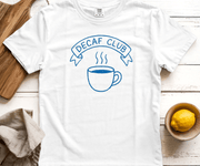 Decaf Club Graphic Tee